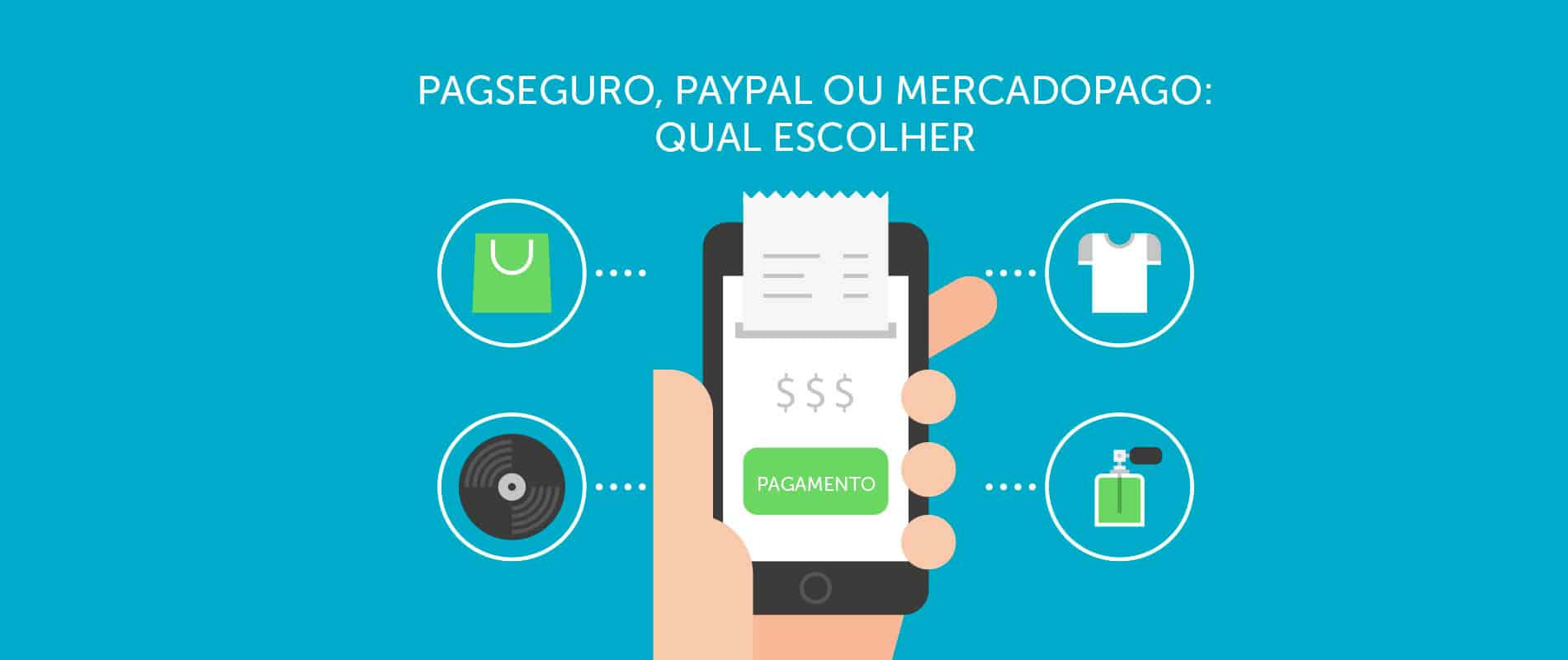PagSeguro, Paypal ou MercadoPago: qual escolher para minha loja virtual? -  UMB